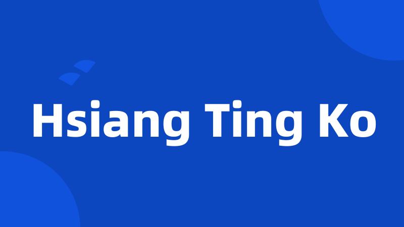 Hsiang Ting Ko