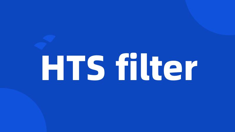 HTS filter