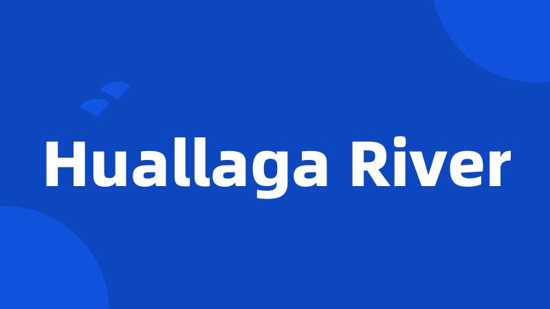 Huallaga River