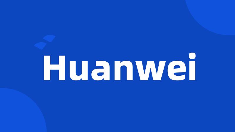 Huanwei