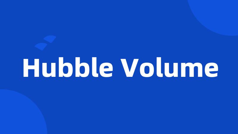 Hubble Volume