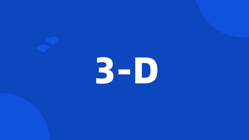 3-D