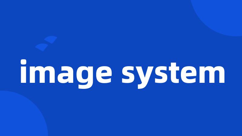 image system