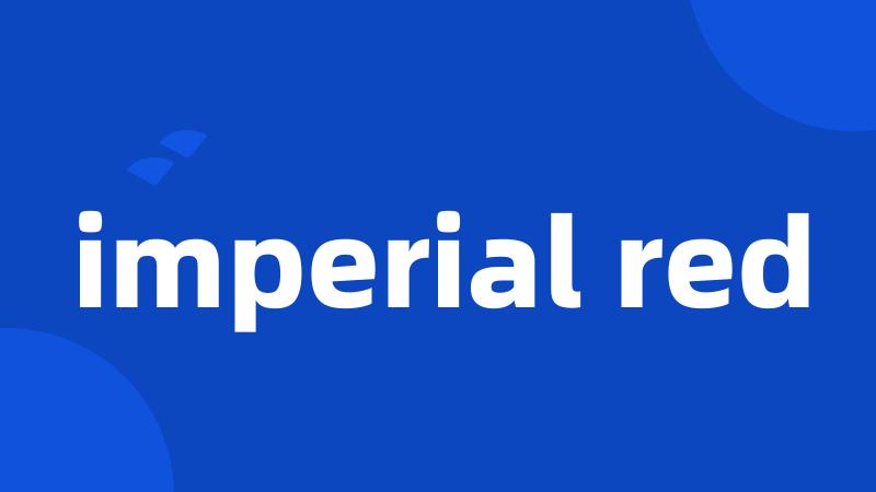 imperial red