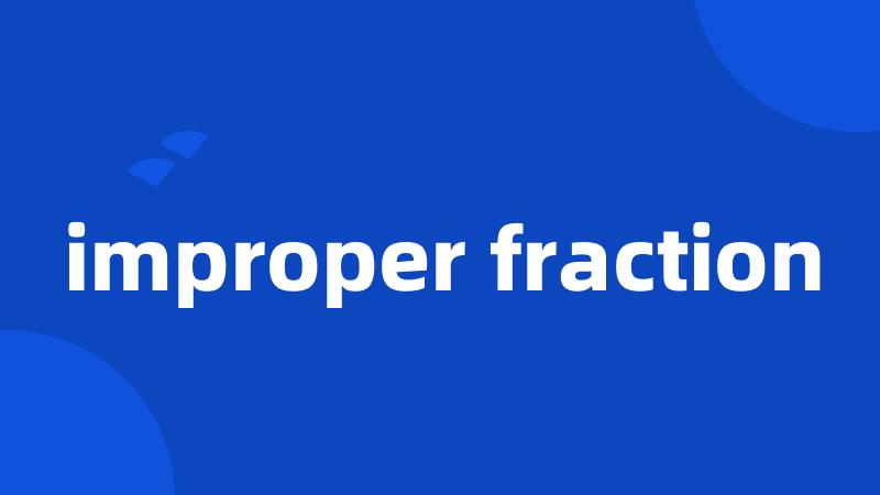 improper fraction