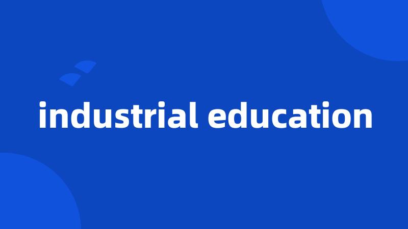 industrial education