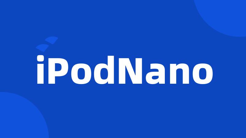 iPodNano