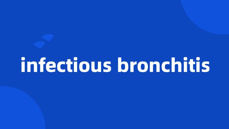 infectious bronchitis