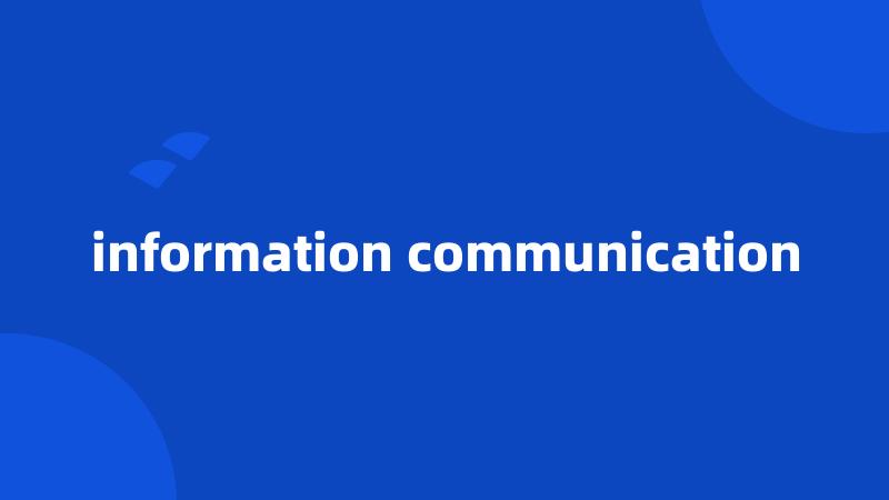 information communication