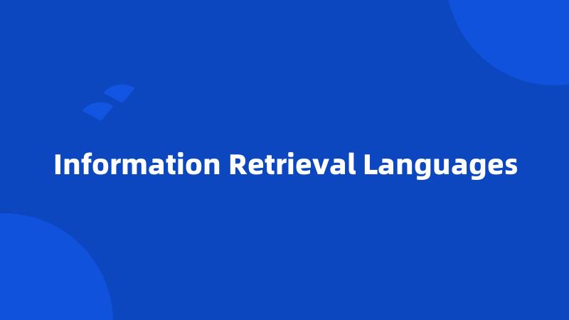 Information Retrieval Languages