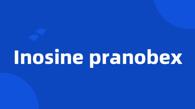 Inosine pranobex