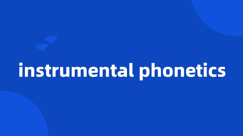 instrumental phonetics