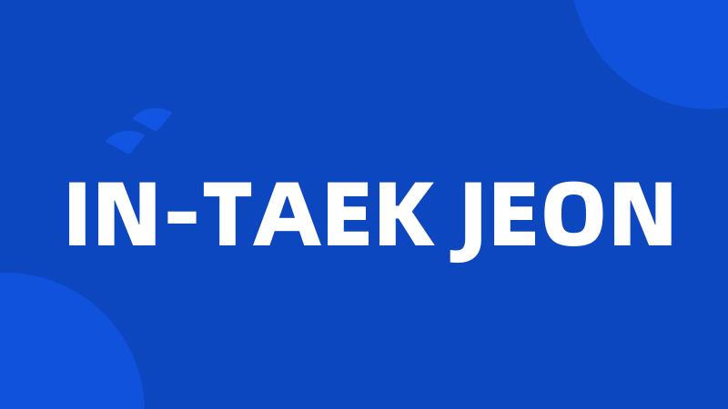 IN-TAEK JEON