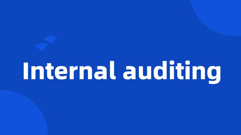 Internal auditing