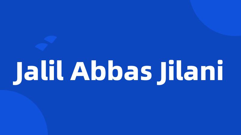 Jalil Abbas Jilani