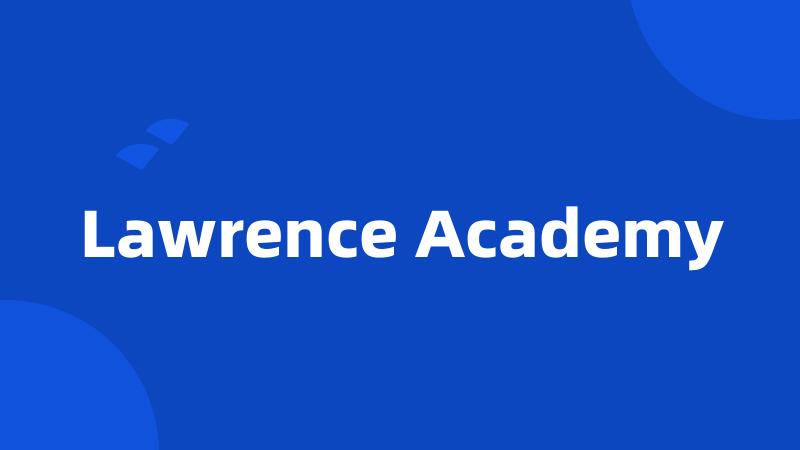 Lawrence Academy