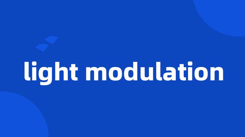 light modulation