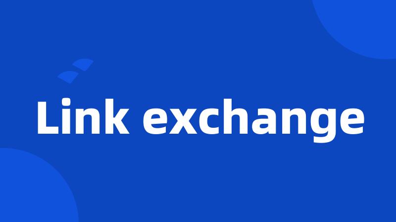 Link exchange