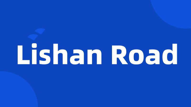 Lishan Road