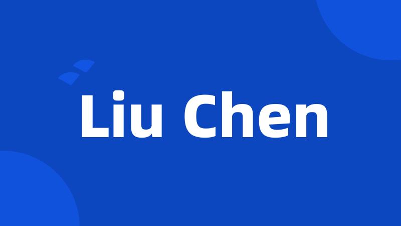 Liu Chen