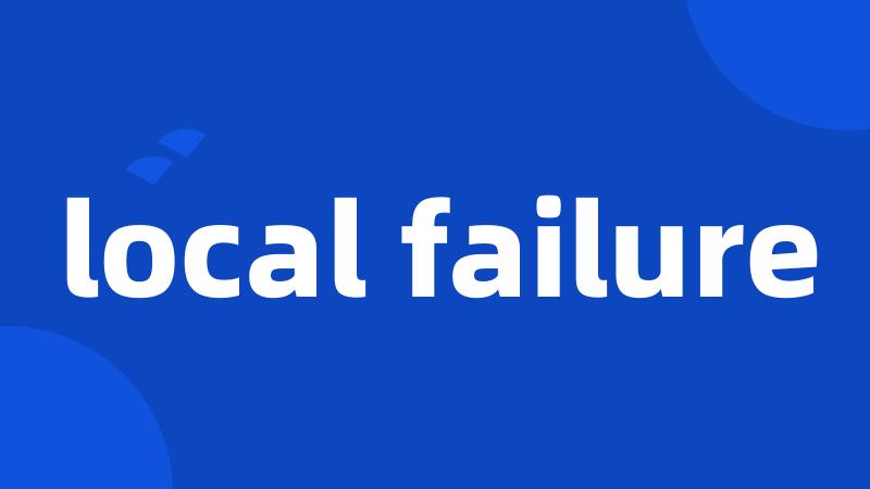 local failure