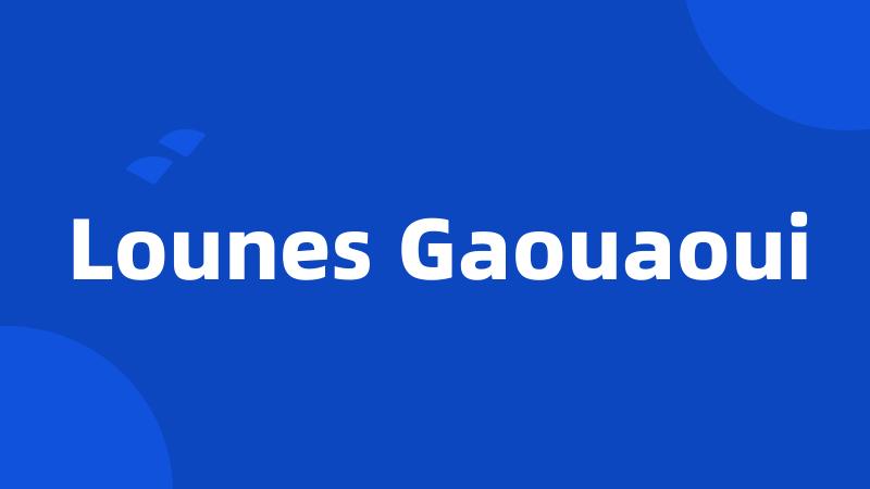 Lounes Gaouaoui