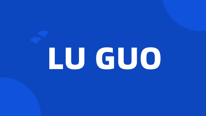 LU GUO