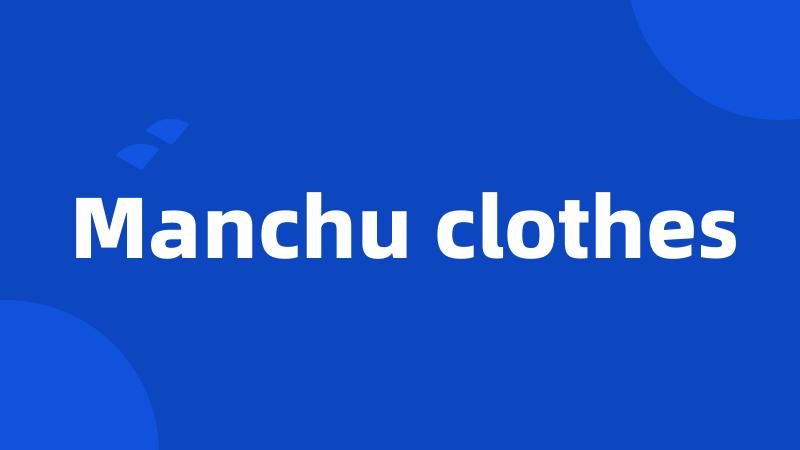 Manchu clothes