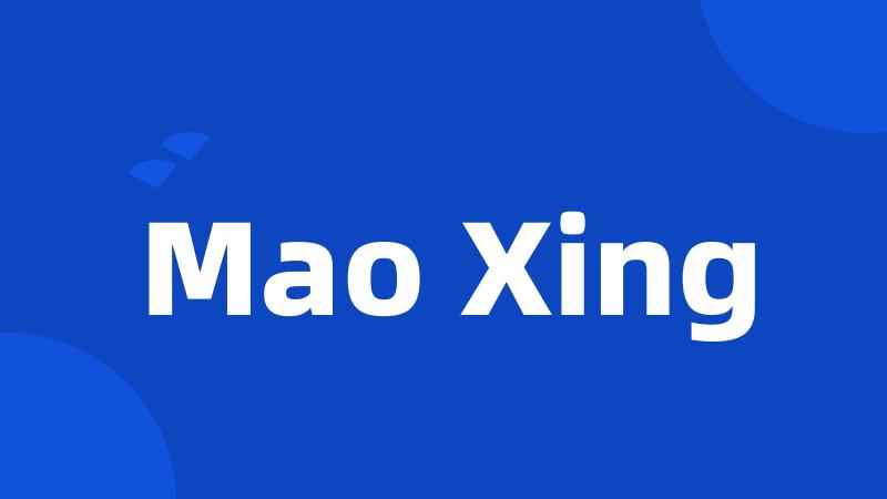 Mao Xing