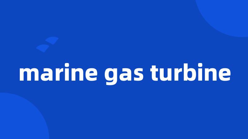 marine gas turbine