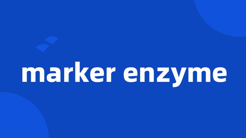 marker enzyme