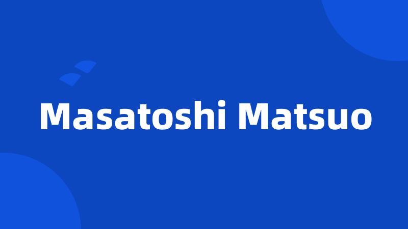 Masatoshi Matsuo