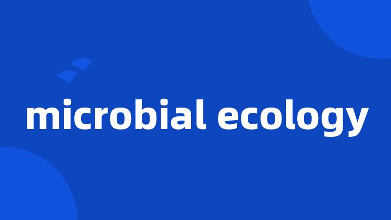 microbial ecology