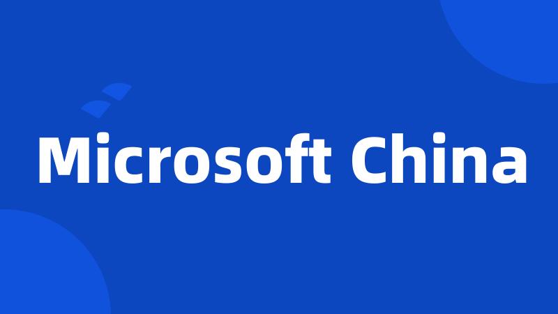 Microsoft China