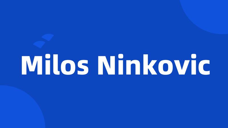 Milos Ninkovic