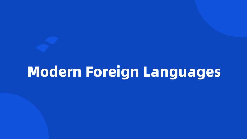 Modern Foreign Languages