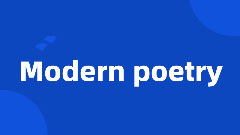 Modern poetry