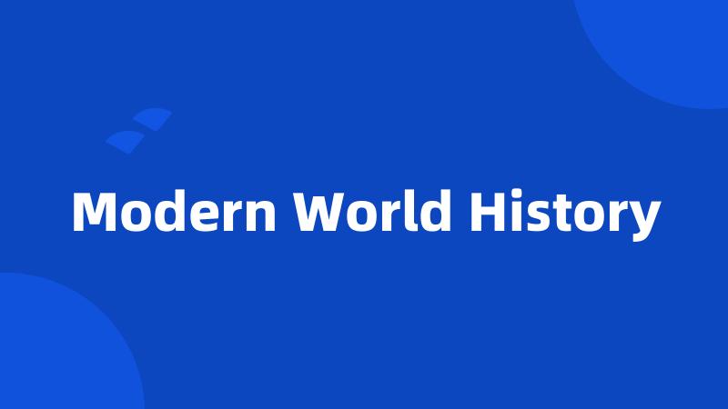 Modern World History