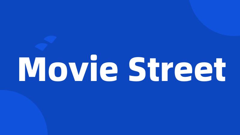 Movie Street