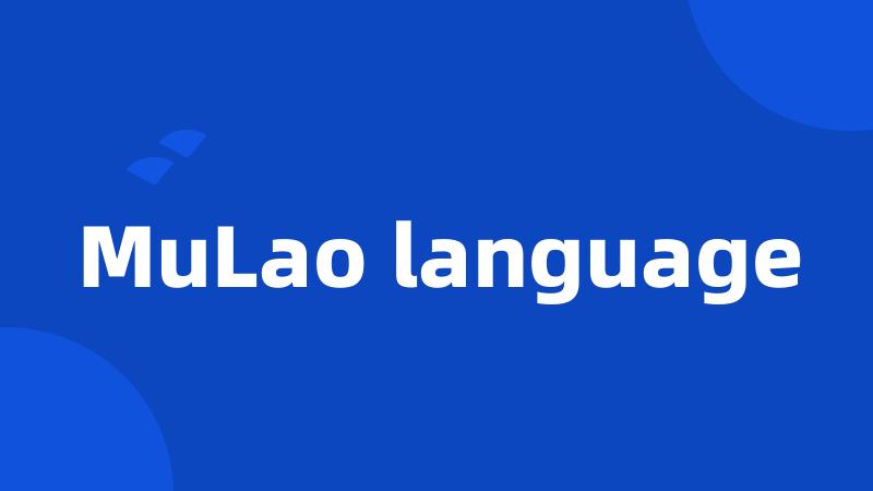 MuLao language