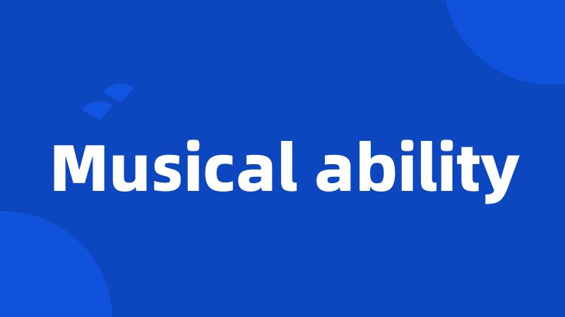 Musical ability