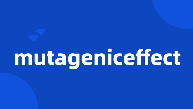 mutageniceffect