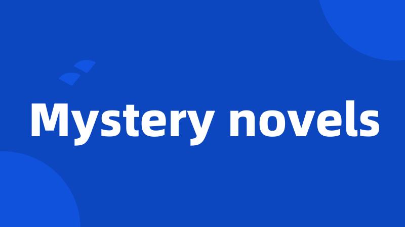 Mystery novels