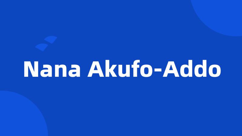 Nana Akufo-Addo