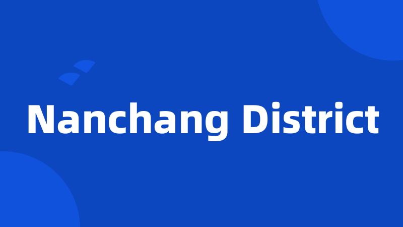 Nanchang District