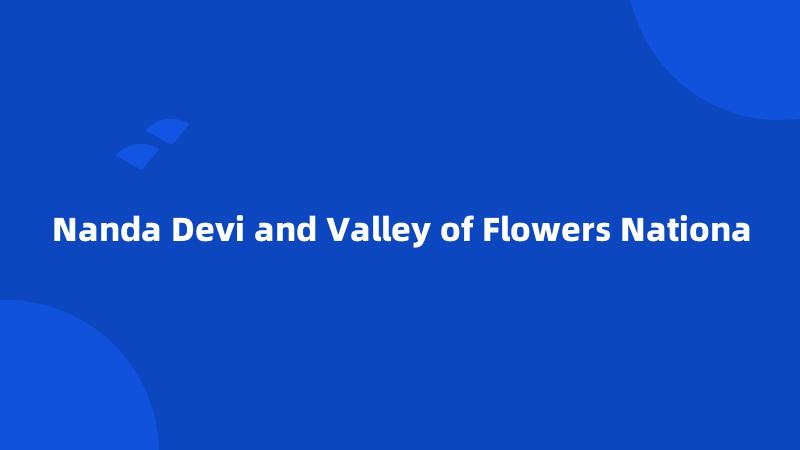 Nanda Devi and Valley of Flowers Nationa