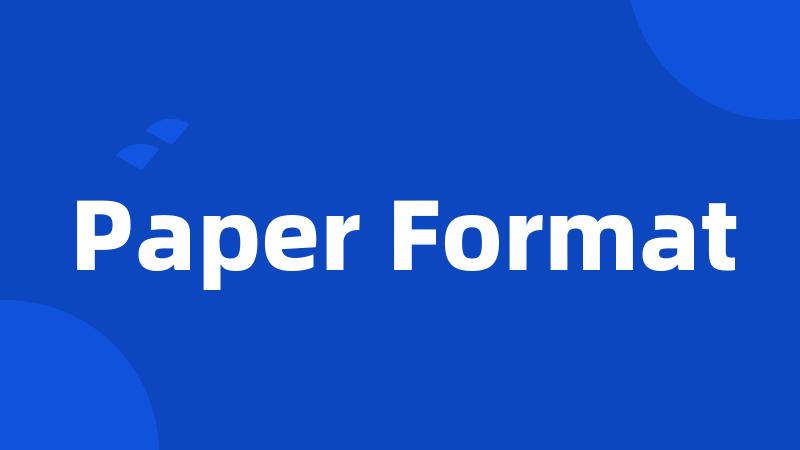 Paper Format