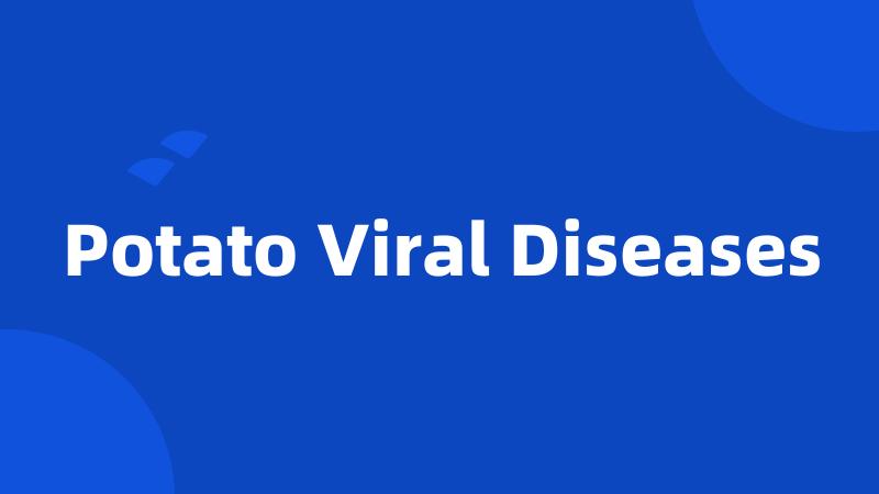 Potato Viral Diseases