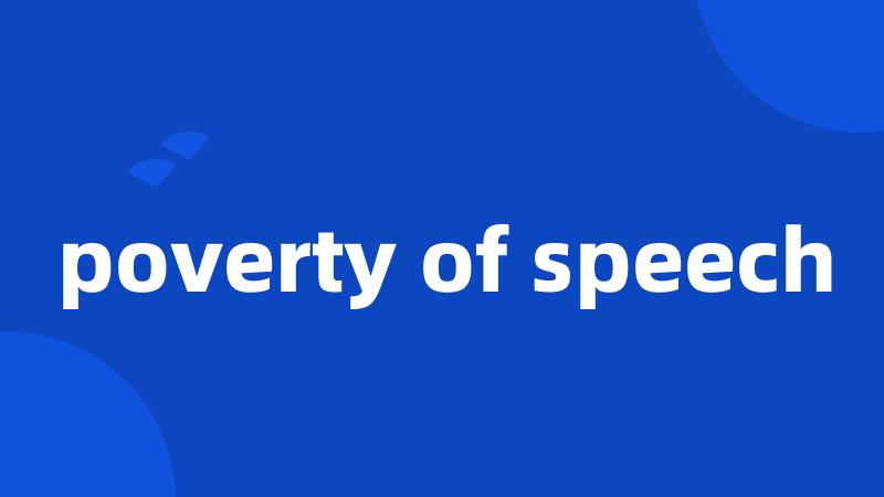 poverty of speech