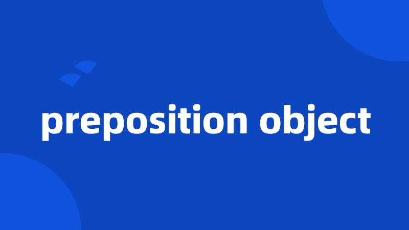 preposition object